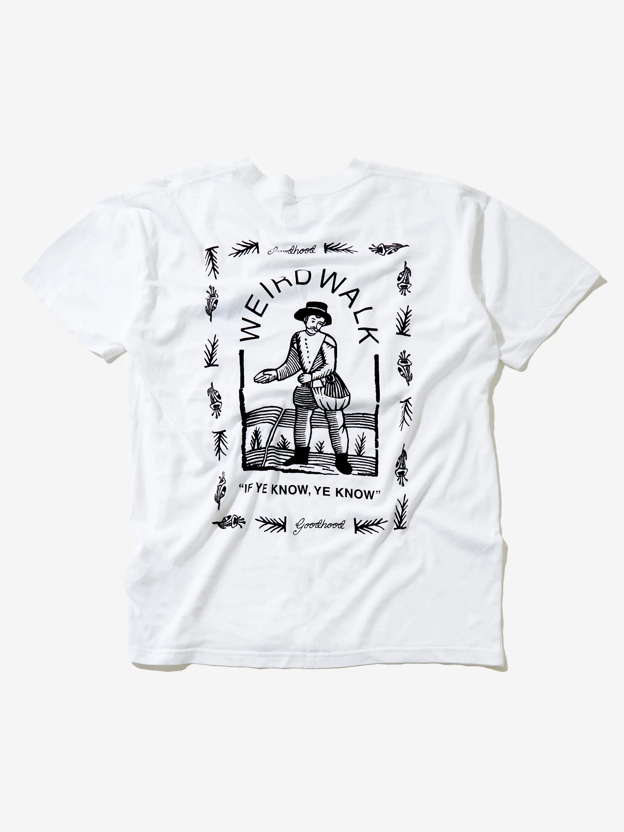 Goodhood Lifestore x Weird Walk If Ye Know Ye Know Classic T-Shirt - White - Image 2