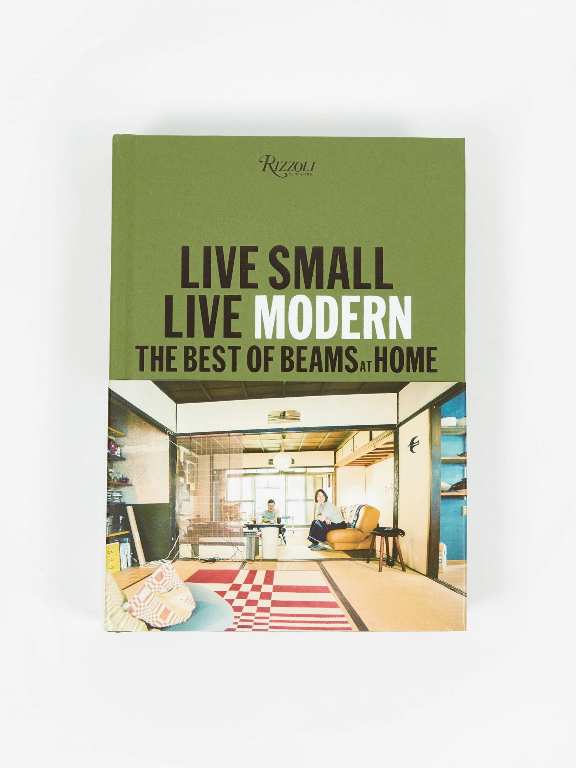 Live Small/Live Modern: The Best of Beams at Home