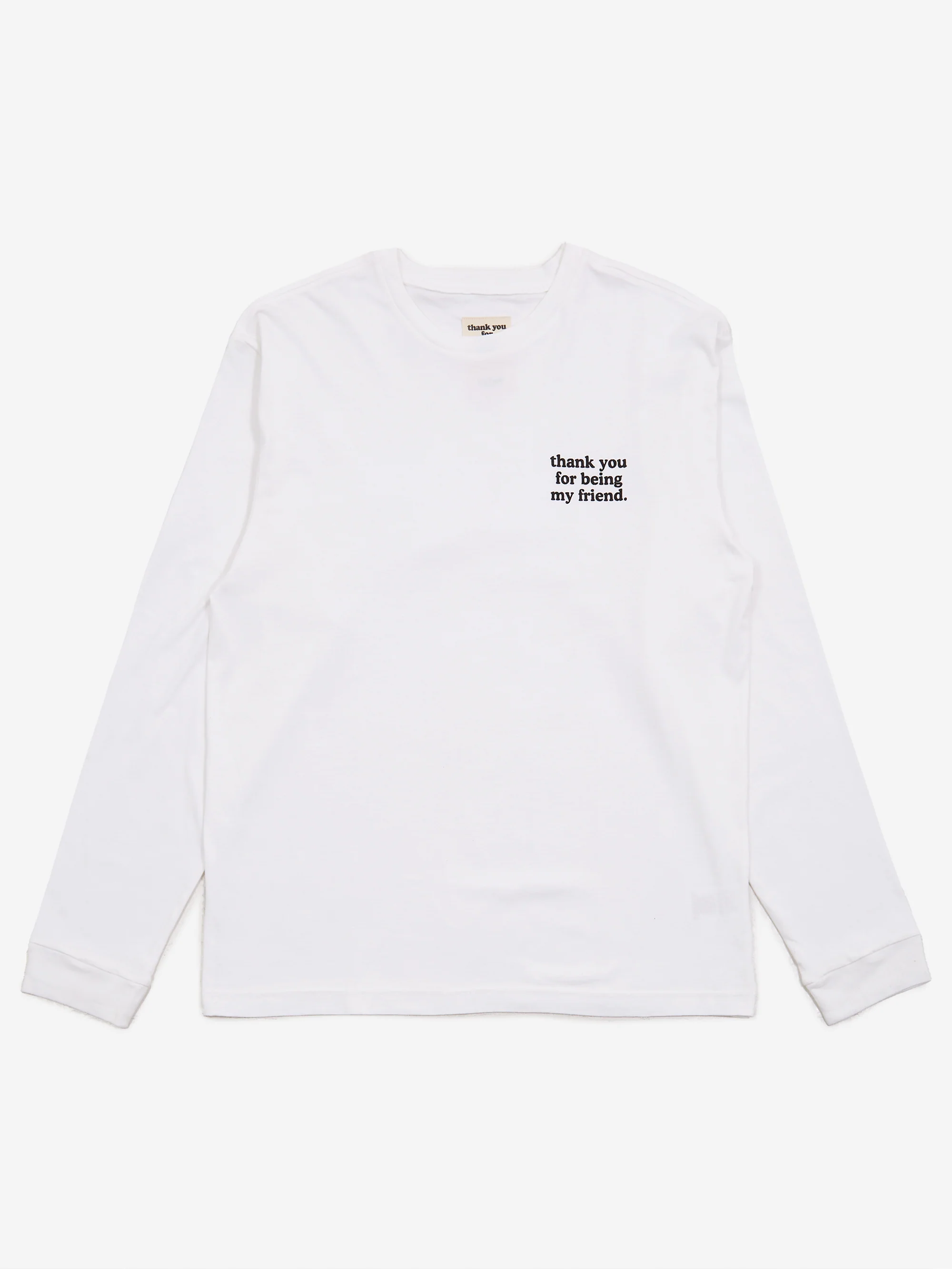 Thank You For Being My Friend Logo Long Sleeve T-Shirt - White