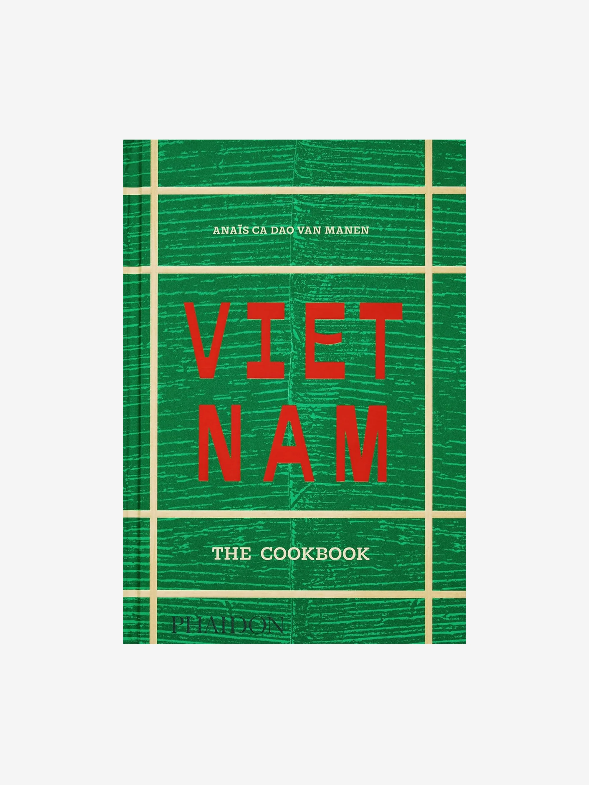 Vietnam: The Cookbook